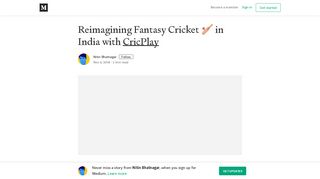 
                            11. Reimagining Fantasy Cricket ? in India with CricPlay - Medium