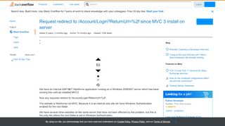 
                            1. Request redirect to /Account/Login?ReturnUrl=%2f since MVC 3 ...
