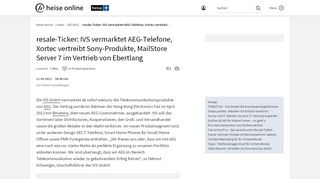 
                            3. resale-Ticker: IVS vermarktet AEG-Telefone, Xortec vertreibt Sony ...