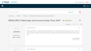 
                            2. RESOLVED: Failed login and account setup - Fitbit Community
