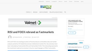 
                            12. RISI and FOEX rebrand as Fastmarkets | Bioenergy International