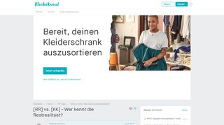 
                            3. [RR] vs. [KK] - Wer kennt die Restrealitaet? » Forum - Kleiderkreisel