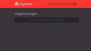 
                            5. s3.sfgame.pl passwords - BugMeNot