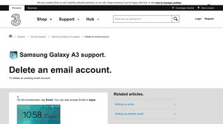 
                            9. Samsung Galaxy A3 support - Delete an email account. - Three