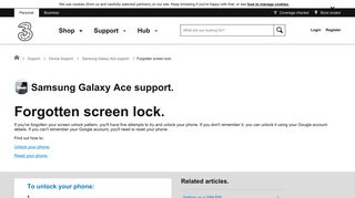 
                            6. Samsung Galaxy Ace support - Forgotten screen lock. - Three