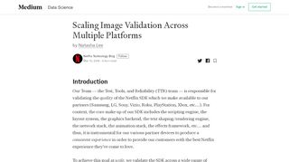 
                            5. Scaling Image Validation Across Multiple Platforms – Netflix ... - Medium