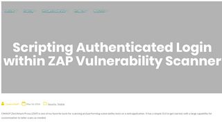
                            12. Scripting Authenticated Login within ZAP Vulnerability Scanner