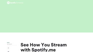 
                            7. See How You Stream with Spotify.me - Spotify For Brands