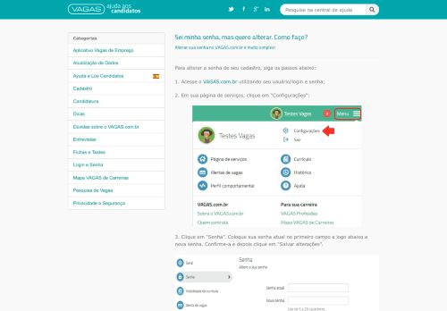 
                            4. Sei minha senha, mas quero alterar. Como faço? - Ajuda ... - Vagas.com