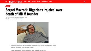 
                            9. Sergei Mavrodi: Nigerians 'rejoice' over death of MMM founder - Daily ...