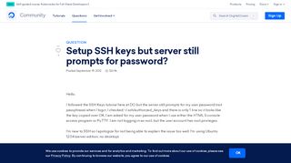 
                            9. Setup SSH keys but server still prompts for password? | DigitalOcean