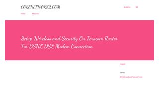 
                            9. Setup Wireless and Security On Teracom Router For BSNL DSL ...