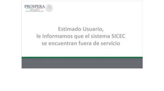 
                            1. SICEC - Programa de Inclusión Social PROSPERA