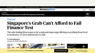 
                            11. Singapore's Grab Can't Afford to Fail Finance Test - Bloomberg