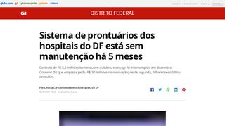 
                            6. Sistema de prontuários dos hospitais do DF está sem manutenção há ...