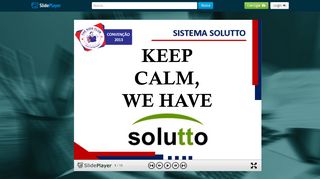 
                            9. SISTEMA SOLUTTO KEEP CALM, WE HAVE. - ppt carregar