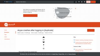 
                            2. skype crashes after logging in - Ask Ubuntu