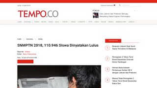 
                            11. SNMPTN 2018, 110.946 Siswa Dinyatakan Lulus - Nasional Tempo.co