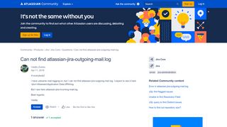 
                            3. Solved: Can not find atlassian-jira-outgoing-mail.log