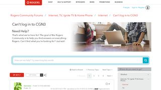 
                            3. Solved: Can't log in to CGN3 - Rogers Community