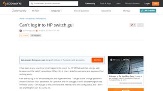 
                            10. [SOLVED] Can't log into HP switch gui - Spiceworks Community