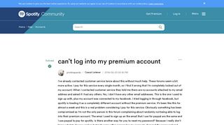 
                            5. Solved: can't log into my premium account - The Spotify Community