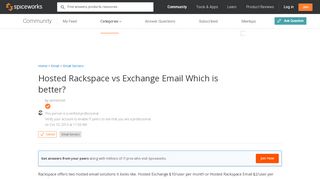 
                            8. [SOLVED] Hosted Rackspace vs Exchange Email Which is better ...