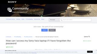 
                            3. Solved: How can I access my Sony Vaio laptop if I have for... - Sony
