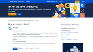 
                            13. Solved: How to •Log in to Stash? - Atlassian Community