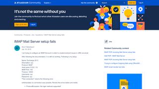 
                            2. Solved: IMAP Mail Server setup fails - Atlassian Community