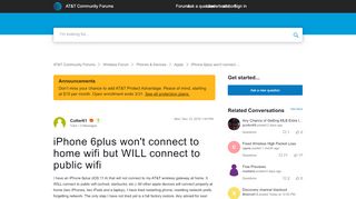 
                            1. Solved: iPhone 6plus won't connect to home wifi but WILL c... - AT ...