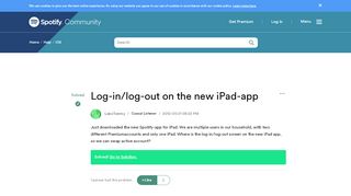 
                            1. Solved: Log-in/log-out on the new iPad-app - The Spotify Community