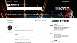 
                            8. Solved: Mass Effect 3 Demo: Sorry it appears the EA Servers are ...