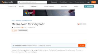 
                            11. [SOLVED] Meraki down for everyone? - Networking - Spiceworks Community