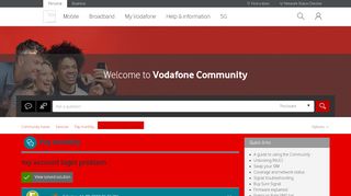
                            10. Solved: my account login problem - Community home - Vodafone Community