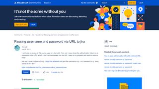 
                            2. Solved: Passing username and password via URL to jira