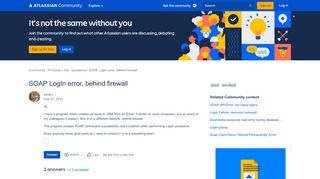 
                            3. Solved: SOAP LogIn error, behind firewall - Atlassian Community