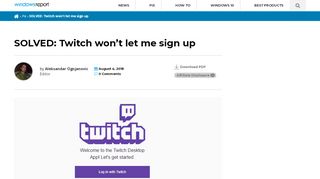 
                            10. SOLVED: Twitch won't let me sign up - Windows Report