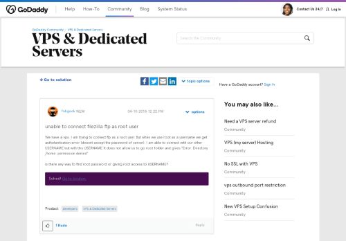 
                            11. Solved: unable to connect filezilla ftp as root user - GoDaddy Community