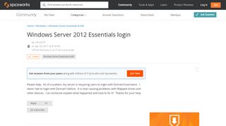 
                            4. [SOLVED] Windows Server 2012 Essentials login - Spiceworks Community