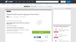 
                            8. Staples $10 off $50 coupon for signing up on their email list - Slickdeals
