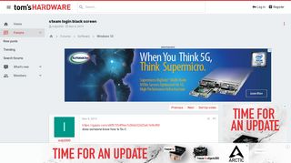 
                            12. steam login black screen - Windows 10 - Tom's Hardware
