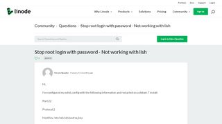 
                            7. Stop root login with password - Not working with lish | Linode Questions