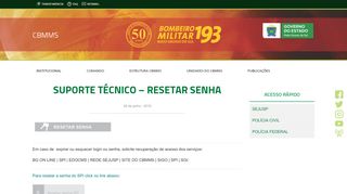 
                            11. SUPORTE TÉCNICO – RESETAR SENHA | CBMMS