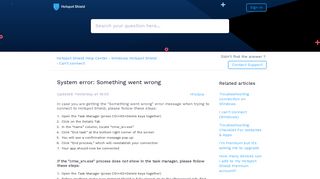 
                            3. System error: Something went wrong – Hotspot Shield Help Center