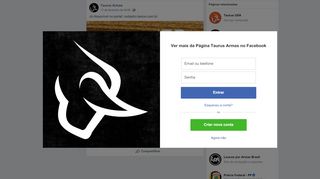 
                            10. Taurus Armas - Já disponível no portal: cadastro.taurus ... - Facebook