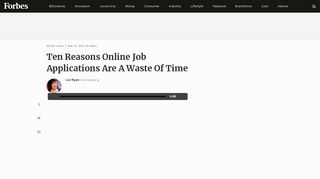 
                            12. Ten Reasons Online Job Applications Are A Waste Of Time - Forbes