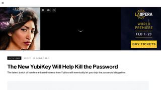 
                            7. The Series 5 YubiKey Will Help Kill the Password | WIRED