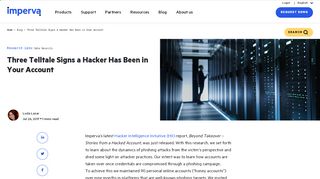 
                            11. Three Telltale Signs a Hacker Has Been in Your Account | Imperva