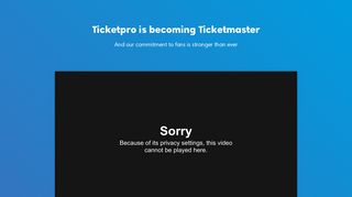 
                            4. Ticketpro is becoming Ticketmaster - Ticketmaster | Ticketpro